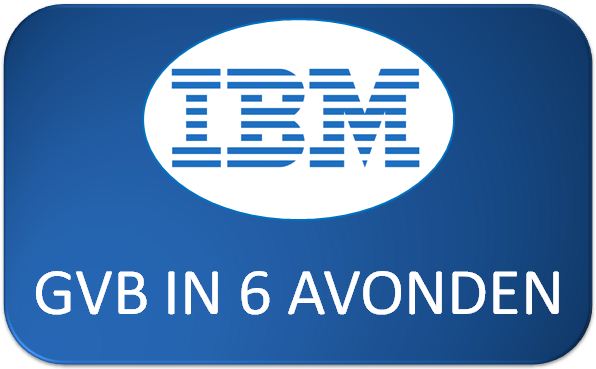 IBM GVB in 6 Avonden